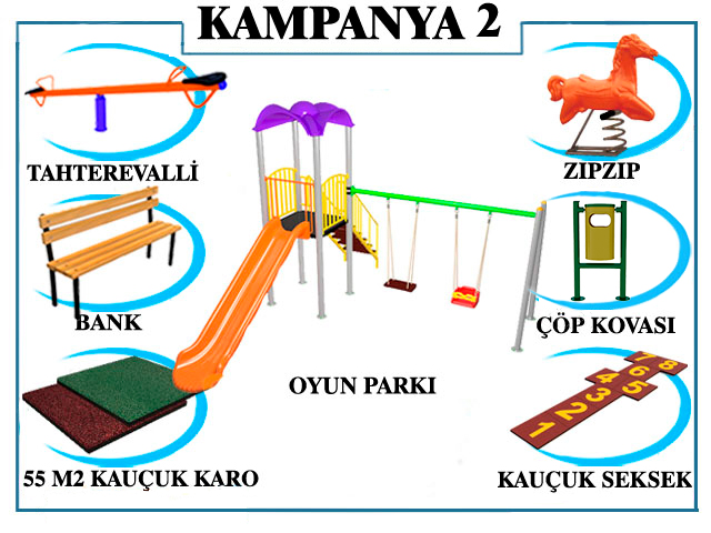 KAMPANYA - 02 ÇOCUK OYUN GRUBU + TAHTEREVALLİ + ZIPZIP + AHŞAP ÇÖP KOVASI + AHŞAP BANK + SEKSEK + KAUÇUK KARO KAPLAMA