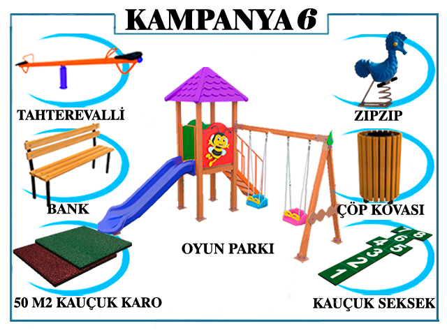 KAMPANYA - 06 ÇOCUK OYUN GRUBU + TAHTEREVALLİ + ZIPZIP + AHŞAP ÇÖP KOVASI + AHŞAP BANK + SEKSEK + KAUÇUK KARO KAPLAMA