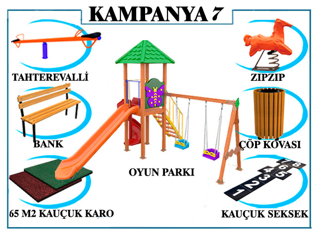 KAMPANYA - 07 ÇOCUK OYUN GRUBU + TAHTEREVALLİ + ZIPZIP + AHŞAP ÇÖP KOVASI + AHŞAP BANK + SEKSEK + KAUÇUK KARO KAPLAMA